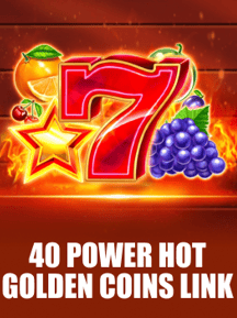 40 Power Hot Golden Coins Link