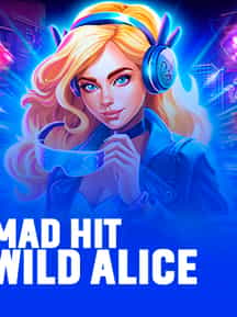 Mad Hit Wild Alice