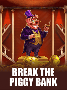 Break the Piggy Bank
