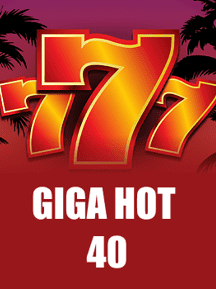 Giga Hot 40 