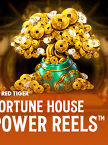 Fortune House Power Reels