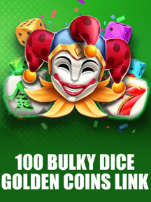 100 Bulky Dice Golden Coins Link