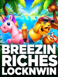 Breezin Riches Locknwin