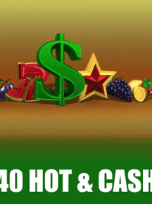 40 Hot & Cash