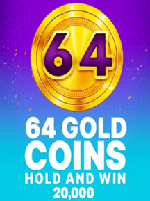 64 Gold Coins Hold and Win 20,000