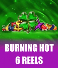 Burning Hot 6 Reels
