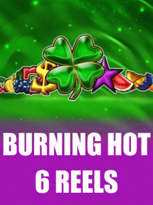 Burning Hot 6 Reels