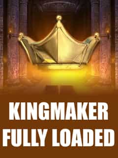 Kingmaker Fully Loaded