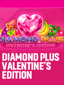 Diamond Plus – Valentine’s Edition