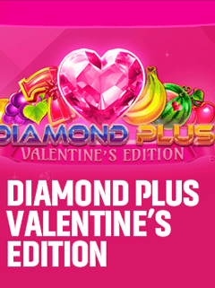 Diamond Plus – Valentine’s Edition