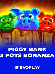 Piggy Bank: 3 Pots Bonanza