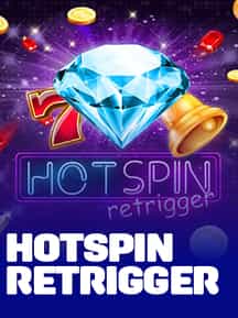 Hot Spin Retrigger