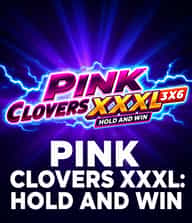 Pink Clovers XXXL: Hold and Win