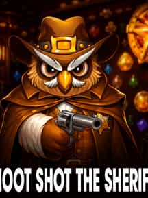 Hoot Shot the Sheriff