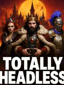 Totally Headless