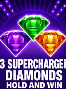 3 Supercharged Diamonds: Hold and Win