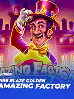 Fire Blaze Golden Amazing Factory