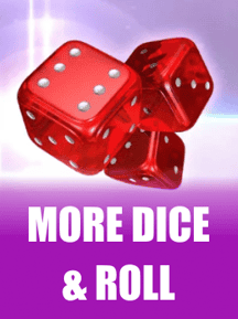 More Dice & Roll