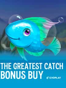 The Greatest Catch Bonus Buy