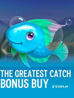 The Greatest Catch Bonus Buy