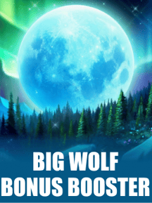 Big Wolf Bonus Booster