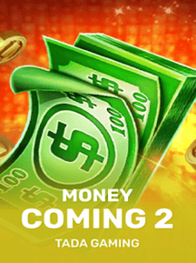 Money Coming 2