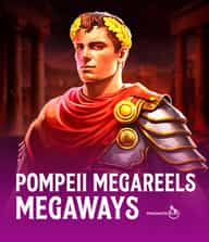 Pompeii Megareels Megaways