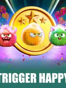 Trigger Happy