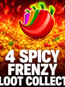 4 Spicy Frenzy Loot Collect