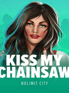 Kiss My Chainsaw