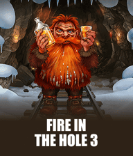 Fire in the Hole 3