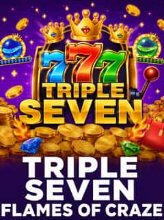 Triple Seven Flames of Craze