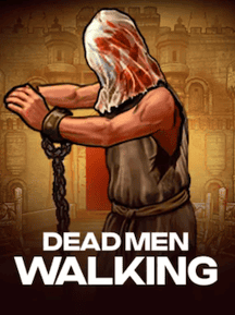 Dead Men Walking