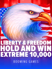 Liberty and Freedom Hold and Win Extreme 10,000