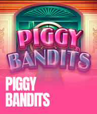 Piggy Bandits