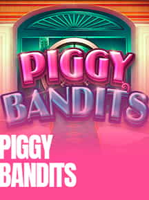 Piggy Bandits