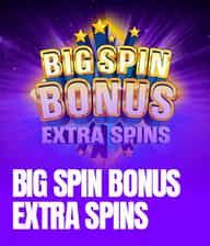 Big Spin Bonus Extra Spins