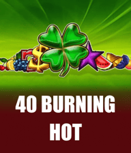 40 Burning Hot