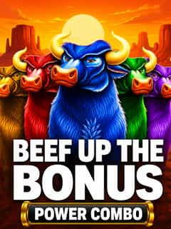Beef Up the Bonus Power Combo