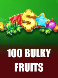100 Bulky Fruits