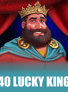 40 Lucky King