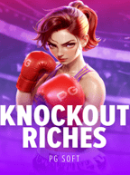 KNOCKOUT RICHES