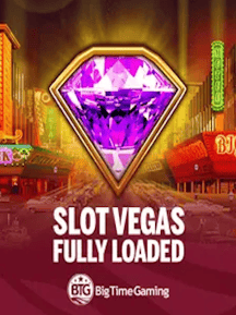 Slot Vegas - Fully Loaded