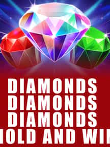 Diamonds Diamonds Diamonds Hold and Win