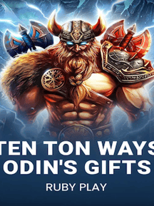 Ten Ton Ways Odin's Gifts