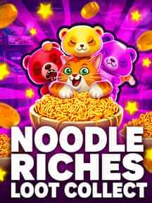 Noodle Riches Loot Collect